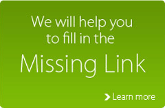 We will help you to fill in the Missing Link